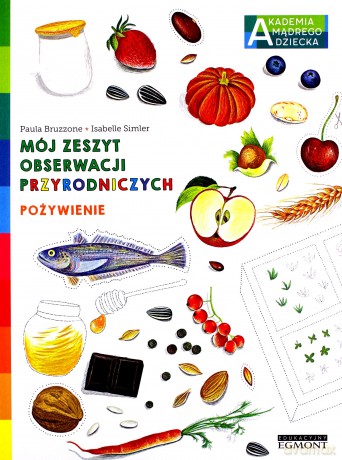 Pożywienie. Akademia mądrego dziecka - Francois Lasserre [KSIĄŻKA]