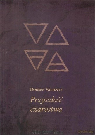 Przyszłość czarostwa - Doreen Valiente [KSIĄŻKA]