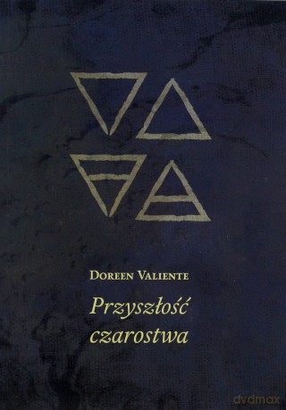Przyszłość czarostwa - Doreen Valiente [KSIĄŻKA]