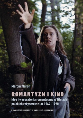 Romantyzm i kino - Marcin Maron [KSIĄŻKA]