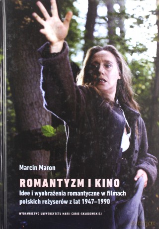 Romantyzm i kino - Marcin Maron [KSIĄŻKA]