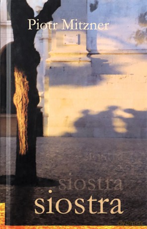 Siostra - Piotr Mitzner [KSIĄŻKA]