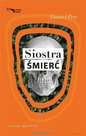 Siostra śmierć - Daniel Petr [KSIĄŻKA]