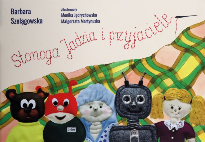 Stonoga Jadzia i przyjaciele - Barbara Szelągowska [KSIĄŻKA]