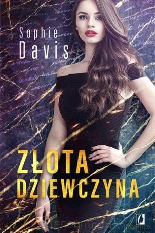 Tajemnice (Tom 1) Złota dziewczyna - Sophie Davis [KSIĄŻKA]