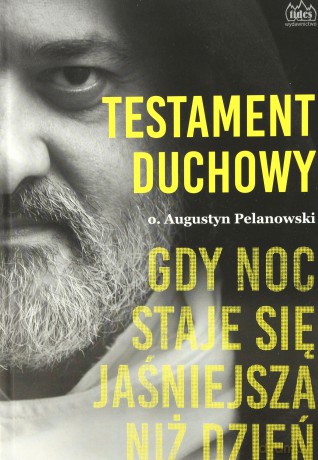 Testament duchowy - Augustyn Pelanowski [KSIĄŻKA]
