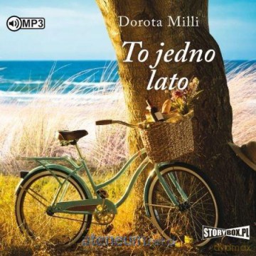 To jedno lato - Dorota Milli [AUDIOBOOK]