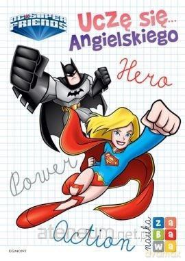 Uczę się... angielskiego. Super Przyjaciele DC [KSIĄŻKA]