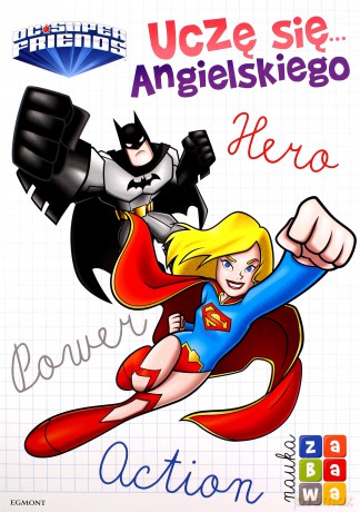 Uczę się... angielskiego. Super Przyjaciele DC [KSIĄŻKA]