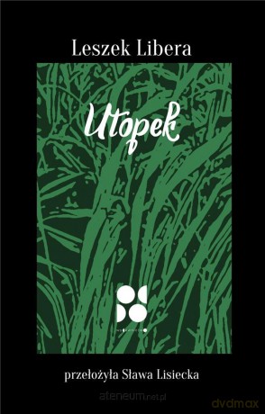 Utopek - Leszek Libera [KSIĄŻKA]