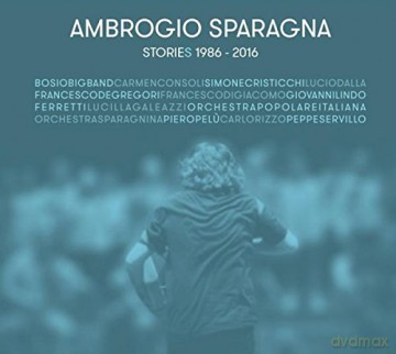 Ambrogio Sparagna: Stories 1986-2016 [2CD]