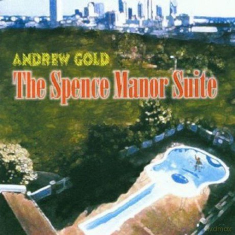 Andrew Gold: The Spence Manor Suite [CD]