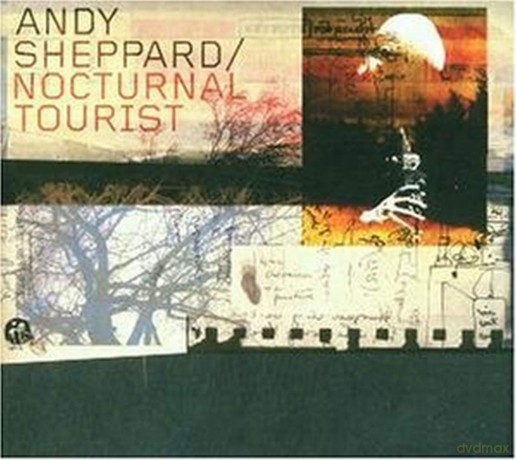 Andy Sheppard: Nocturnal Tourist [CD]
