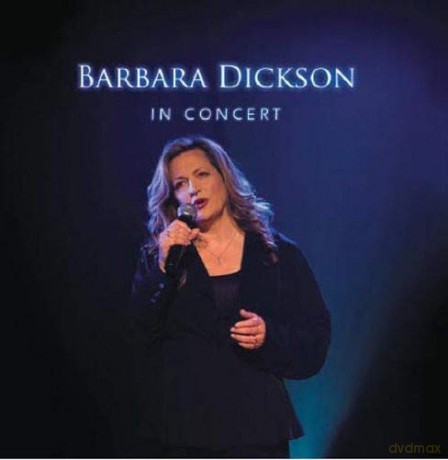 Barbara Dickson: In Concert - Spilsby 2007 [2CD]