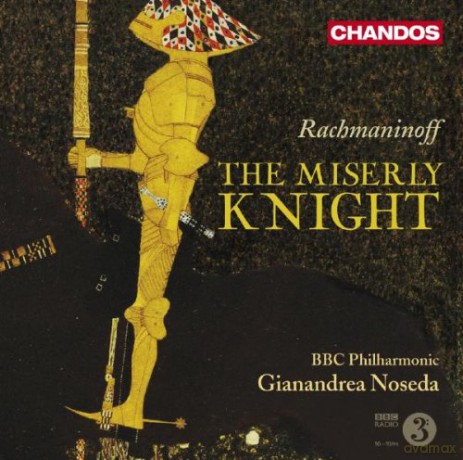BBC Ponoseda: Rachmaninoffthe Miserly Knight [CD]