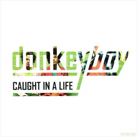 Donkeboy: Caught In A Life [CD]