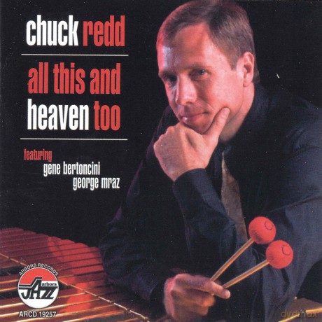 Chuck Redd: All This And Heaven Too [CD]