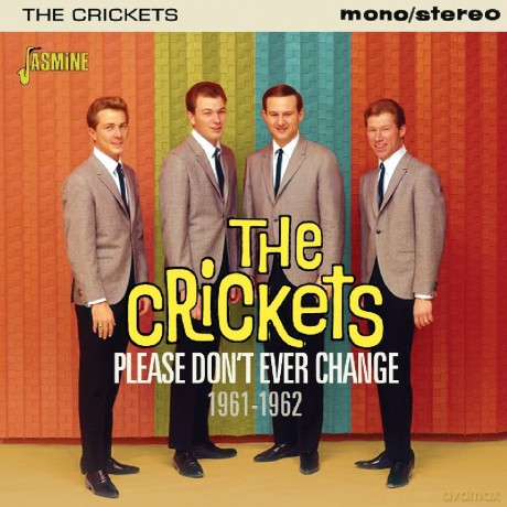 Crickets: Please Don't Ever Change 1961-1962 [CD]