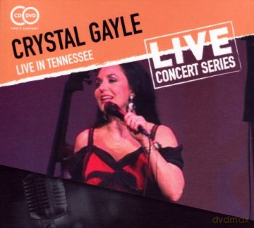 Crystal Gayle: Live In Tennessee [2CD]+[DVD]