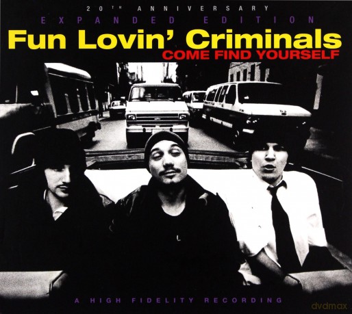 Fun Lovin' Criminals: Come Find Yourself (20th Anniversary Expanded Edition) [CD]