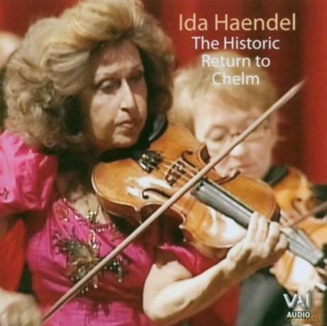 Ida Haendel: The Historic Return To Chelm [CD]