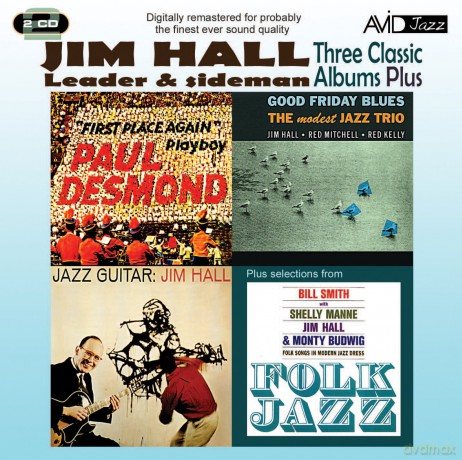 Jim Hall: Three Classic Albums Plus (Jazz Guitar / Good Friday Blues / Paul Desmond - First Place Again) [2CD]