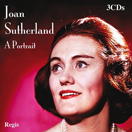 Joan Sutherland: Joan Sutherland: A Portrait [CD]