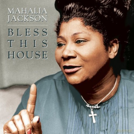 Mahalia Jackson: Bless This House [CD]
