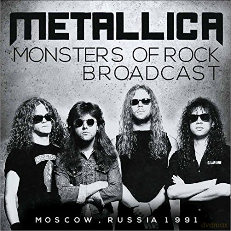 Metallica: Monsters Of Rock Broadcast [CD]
