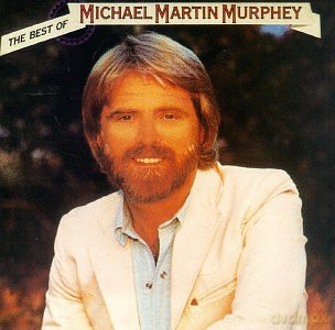 Michael Martin Murphey: Best Of Michael Martin Murphey [CD]