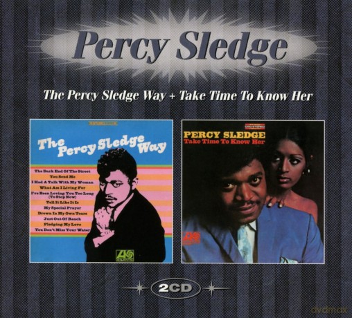 Percy Sledge: The Percy Sledge Way & Take Time To Know Her [2CD]