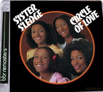 Sister Sledge: Circle Of Love: Special 40th Anniversary Edition [CD]