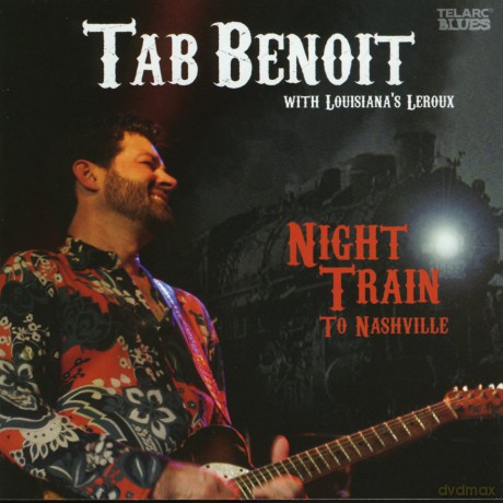 Tab Benoit: Night Train To Nashville [CD]