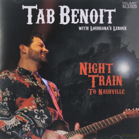 Tab Benoit: Night Train To Nashville [CD]