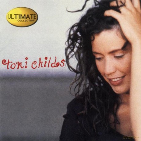 Toni Childs: Ultimate Collection [CD]