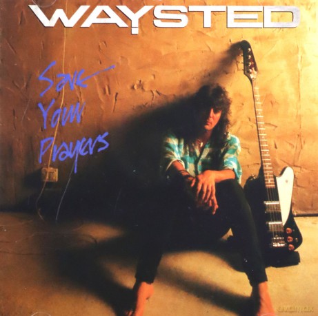 Waysted: Save Your Prayers [CD]