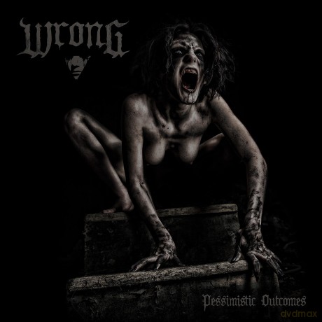 Wrong: Pessimistic Outcomes [CD]