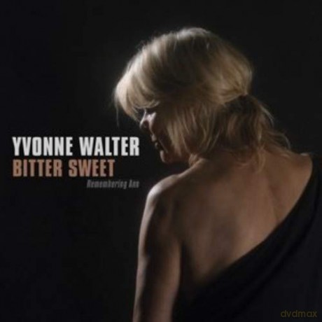 Yvonne Walter: Bitter Sweet [CD]