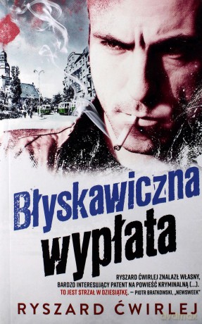 Błyskawiczna wypłata (pocket) - Ryszard Ćwirlej [KSIĄŻKA]