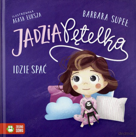 Jadzia Pętelka idzie spać - Barbara Supeł [KSIĄŻKA]