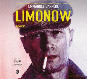 Limonow - Emmanuel Carrere [KSIĄŻKA]