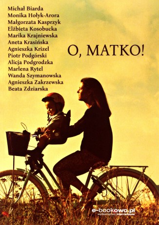O, matko! [KSIĄŻKA]