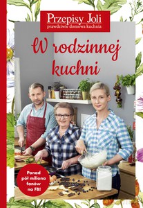 Przepisy Joli W rodzinnej kuchni - Jola Caputa [KSIĄŻKA]