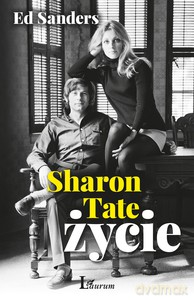 Sharon Tate Życie - Ed Sanders [KSIĄŻKA]