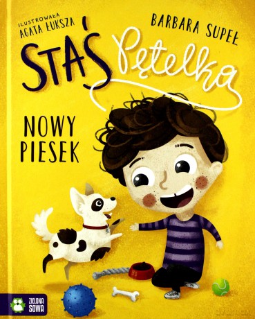 Staś Pętelka Nowy piesek - Barbara Supeł [KSIĄŻKA]