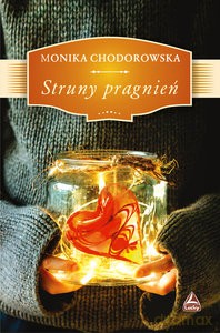 Struny pragnień - Monika Chodorowska [KSIĄŻKA]