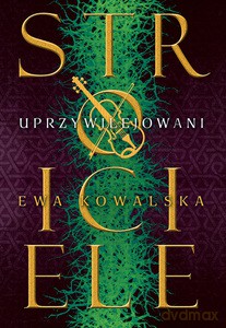 Uprzywilejowani (Tom 2) - Ewa Kowalska [KSIĄŻKA]