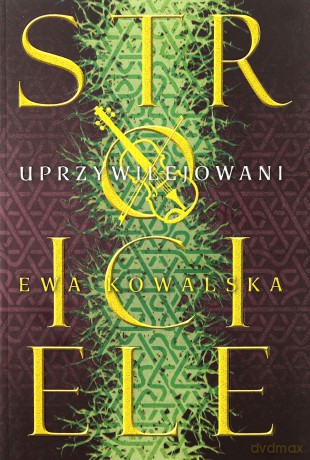 Uprzywilejowani (Tom 2) - Ewa Kowalska [KSIĄŻKA]