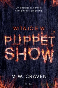 Witajcie w Puppet Show - M.W. Craven [KSIĄŻKA]