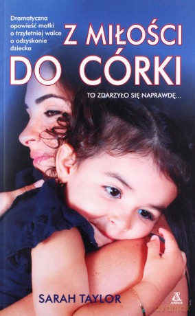 Z miłości do córki - Sarah Taylor [KSIĄŻKA]
